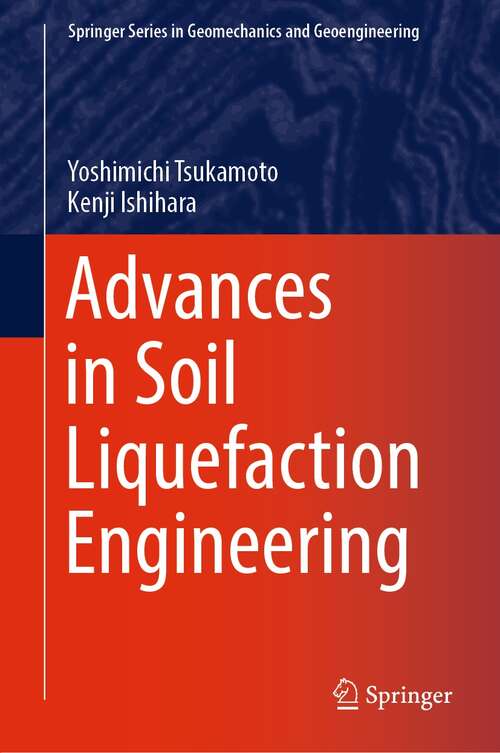 Book cover of Advances in Soil Liquefaction Engineering (1st ed. 2022) (Springer Series in Geomechanics and Geoengineering)