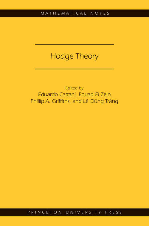 Hodge Theory: Proceedings, U. S. -spain Workshop Held In Sant Cugat (barcelona), Spain, June 24-30 1985 (Mathematical Notes #49)