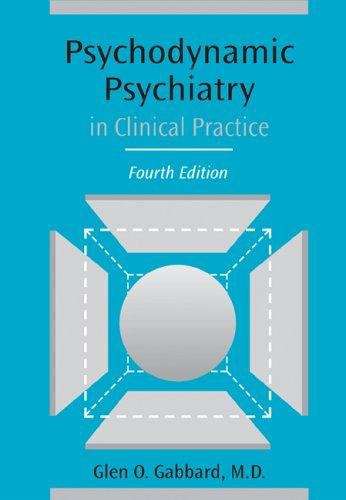 Book cover of Psychodynamic Psychiatry in Clinical Practice (4th edition)