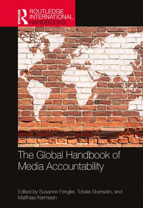 Book cover of The Global Handbook of Media Accountability (Routledge International Handbooks)