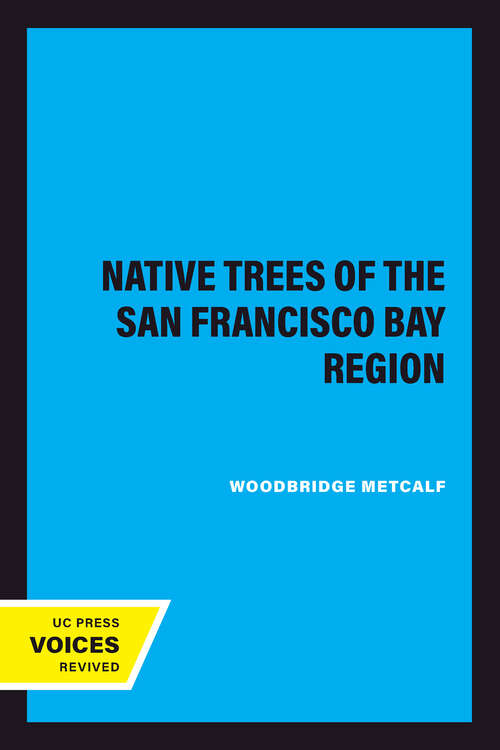 Book cover of Native Trees of the San Francisco Bay Region