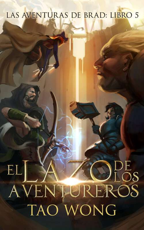 Book cover of El Lazo de los Aventureros (Las Aventuras de Brad #5)