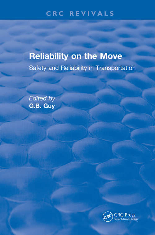 Reliability on the Move: Safety and reliability in transportation