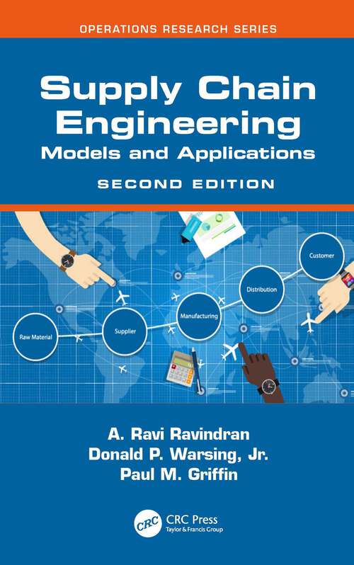Book cover of Supply Chain Engineering: Models and Applications (2) (Operations Research Series)