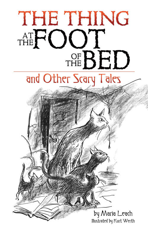 Book cover of The Thing at the Foot of the Bed and Other Scary Tales