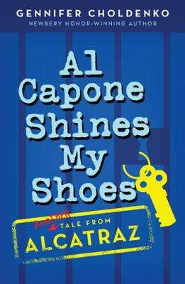 Book cover of Al Capone Shines My Shoes (Tales from Alcatraz #2)