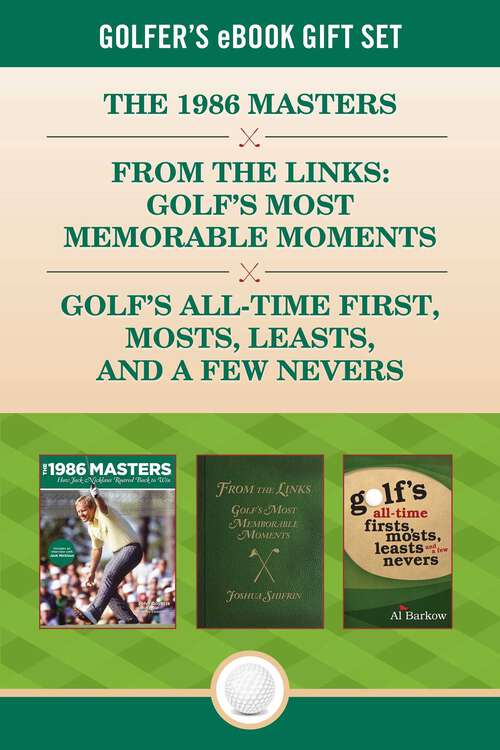 Book cover of Golfer's eBook Gift Set: Classic golf stories from The Masters, Jack Nicklaus, Scotland, and beyond