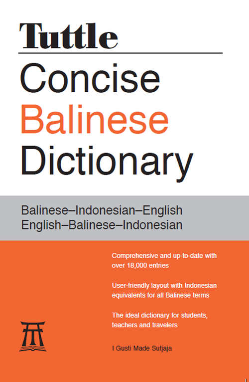Book cover of Tuttle Concise Balinese Dictionary: Balinese–Indonesian–English English–Balinese–Indonesian