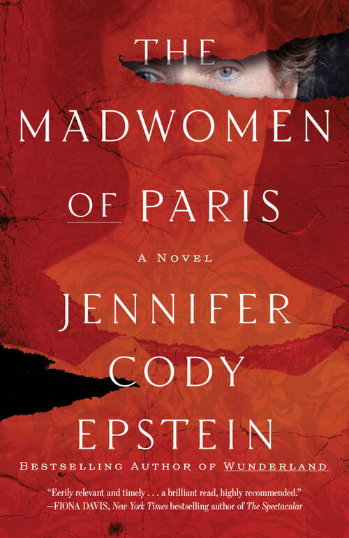 Book cover of The Madwomen of Paris: A Novel