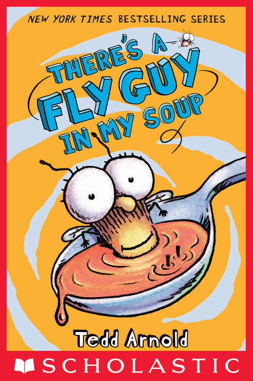 Book cover of There's a Fly Guy in My Soup (Fly Guy #12)