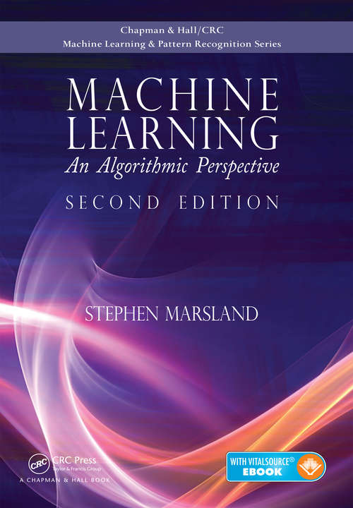 Book cover of Machine Learning: An Algorithmic Perspective, Second Edition (2)