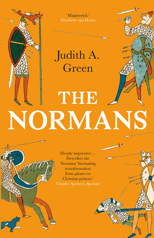 Book cover of The Normans: Power, Conquest and Culture in 11th Century Europe