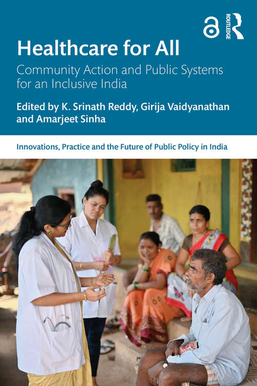 Book cover of Healthcare for All: Community Action and Public Systems for an Inclusive India (1) (Public Policy in India)