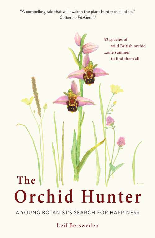Book cover of The Orchid Hunter: A young botanist's search for happiness