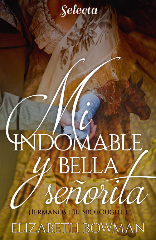 Book cover of Mi indomable y bella señorita