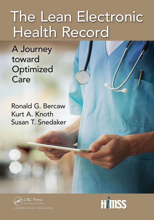 The Lean Electronic Health Record: A Journey toward Optimized Care (HIMSS Book Series)