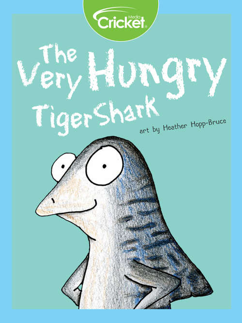 The Very Hungry Tiger Shark