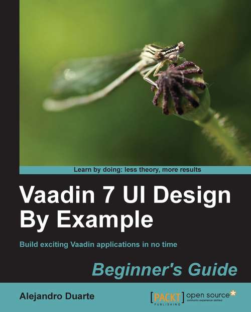 Book cover of Vaadin 7 UI Design By Example: Beginner’s Guide