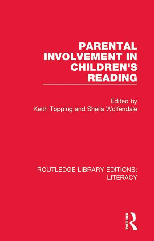 Parental Involvement in Children's Reading (Routledge Library Editions: Literacy #22)
