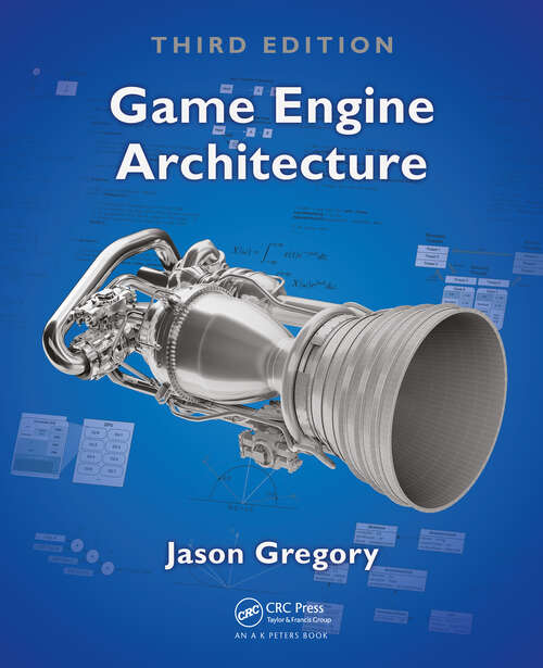 Book cover of Game Engine Architecture, Third Edition (3)