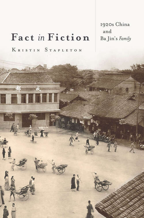 Book cover of Fact in Fiction: 1920s China and Ba Jin’s Family