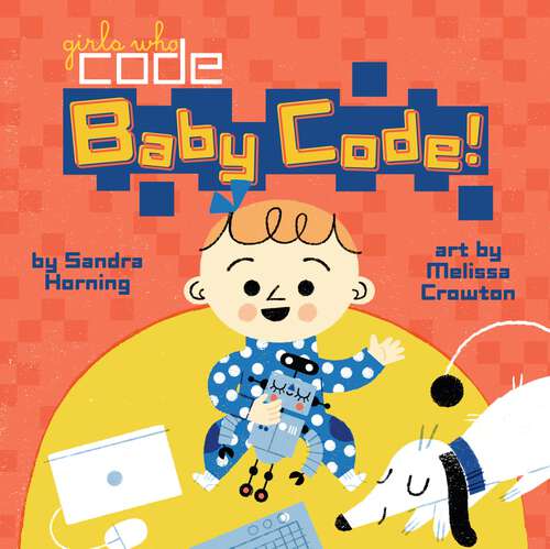 Book cover of Baby Code! (Girls Who Code)