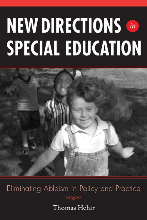 Book cover of New Directions in Special Education: Eliminating Ableism in Policy and Practice