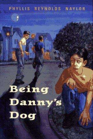 Book cover of Being Danny's Dog
