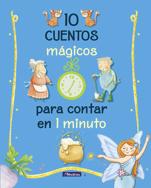 Book cover of 10 cuentos mágicos para contar en 1 minuto