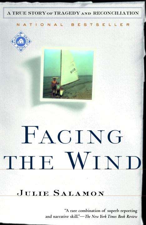 Book cover of Facing the Wind: A True Story of Tragedy and Reconciliation
