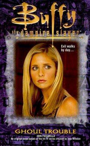 Book cover of Ghoul Trouble (Buffy the Vampire Slayer Young Adult Series #18)