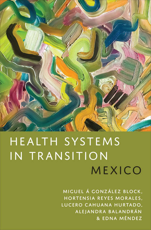 Health Systems in Transition: Mexico