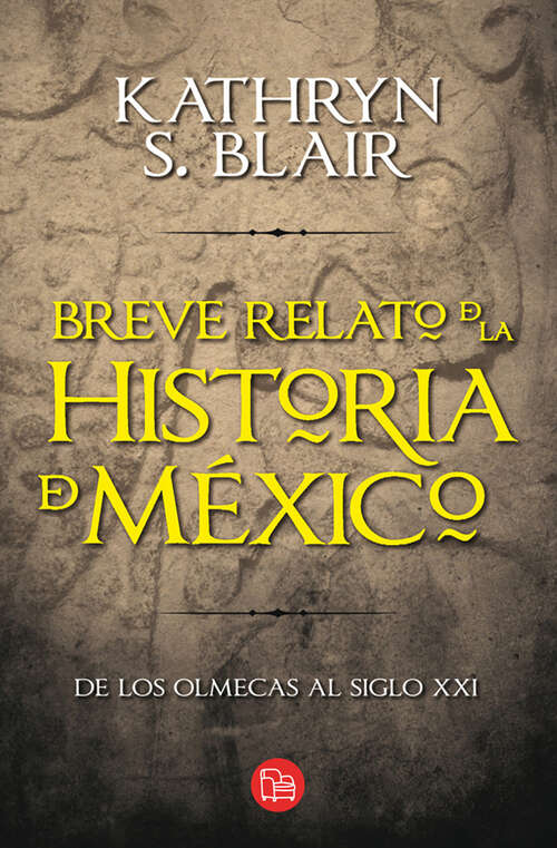 Book cover of BREVE RELATO DE LA HISTORIA DE MEXICO