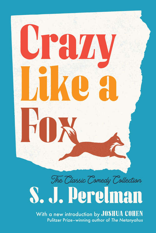 Book cover of Crazy Like a Fox: The Classic Comedy Collection