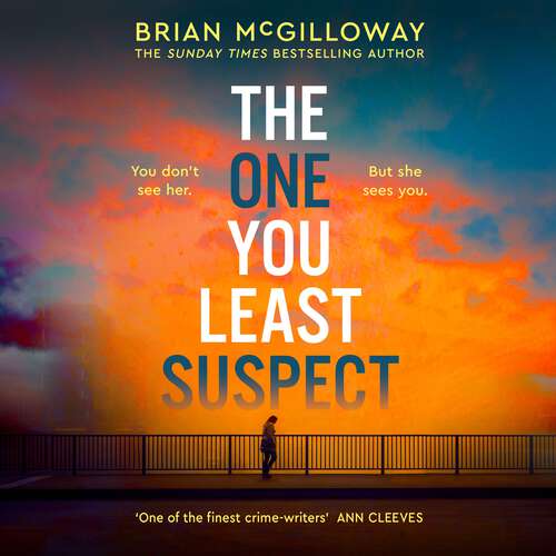 Book cover of The One You Least Suspect: A gripping, edge-of-your seat thriller from the Sunday Times bestselling author
