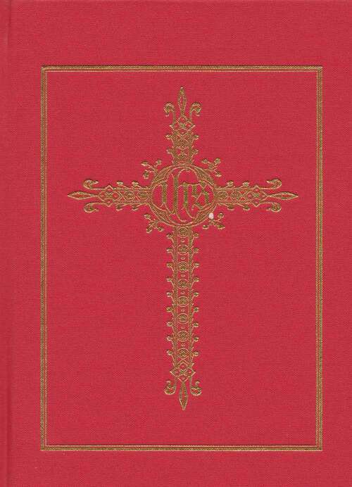Book cover of The Book of Common Prayer: The Administration of the Sacraments and Other Rites and Ceremonies of the Church in the English Parochial Tradition, According to Orthodox Catholic Usage