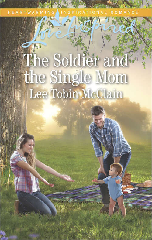 Book cover of The Soldier and the Single Mom (Rescue River #4)