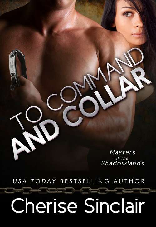 Book cover of To Command and Collar (Masters of the Shadowlands Book #6)
