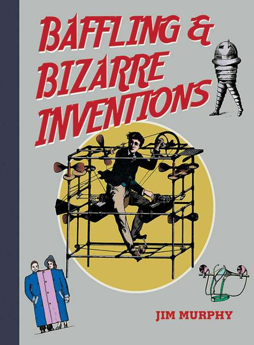 Book cover of Baffling & Bizarre Inventions