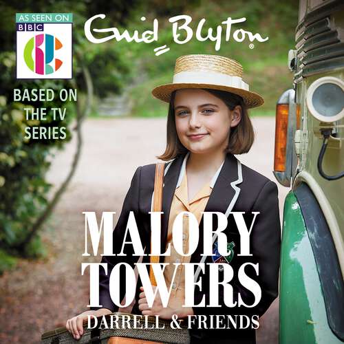 Book cover of Malory Towers Darrell and Friends (Malory Towers #99)