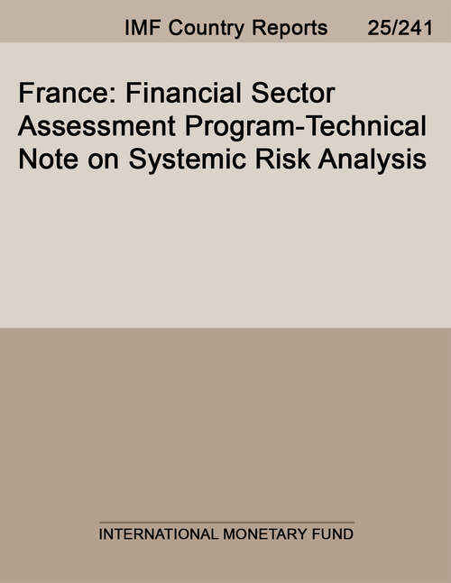 Book cover of France: Financial Sector Assessment Program-Technical Note on Systemic Risk Analysis