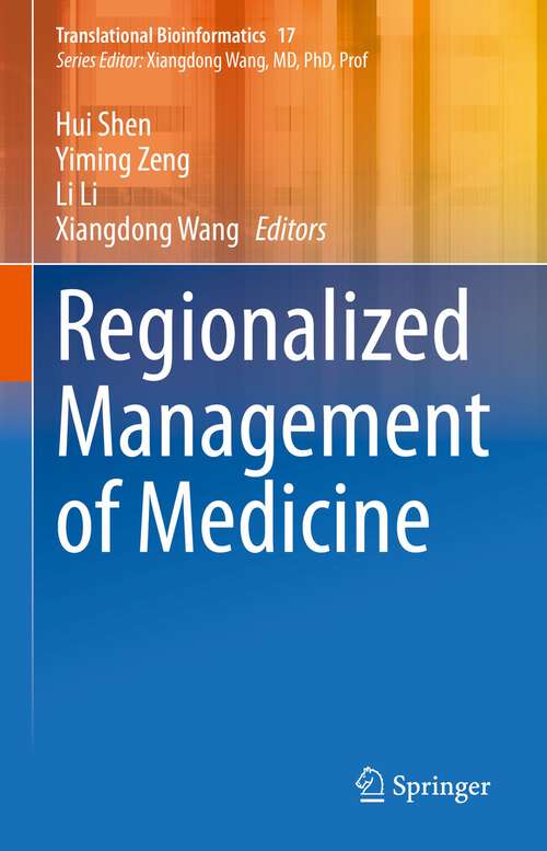 Book cover of Regionalized Management of Medicine (1st ed. 2022) (Translational Bioinformatics #17)