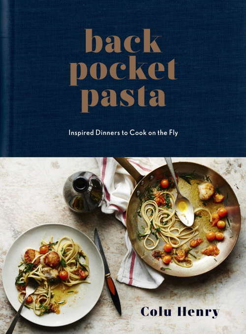 Book cover of Back Pocket Pasta: Inspired Dinners to Cook on the Fly