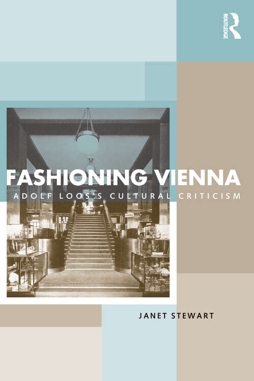Book cover of Fashioning Vienna: Adolf Loos's Cultural Criticism