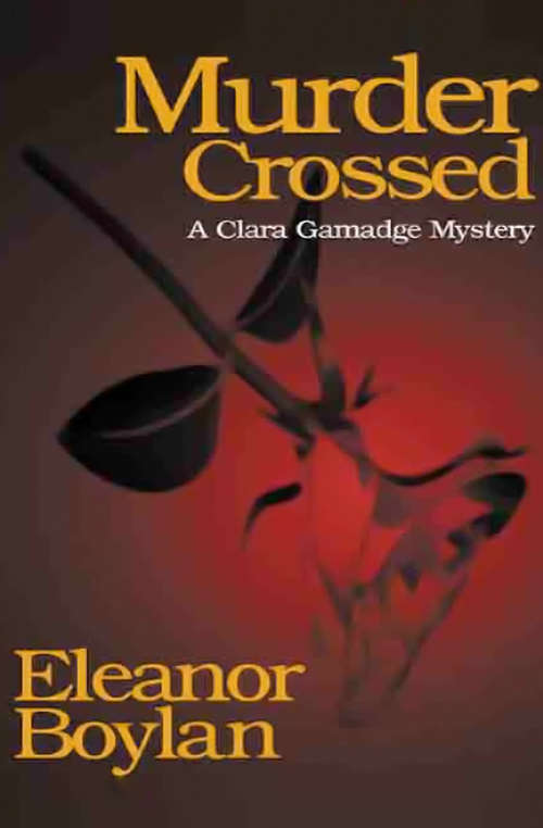 Book cover of Murder Crossed: A Clara Gamadge Mystery (The Clara Gamadge Mysteries #5)