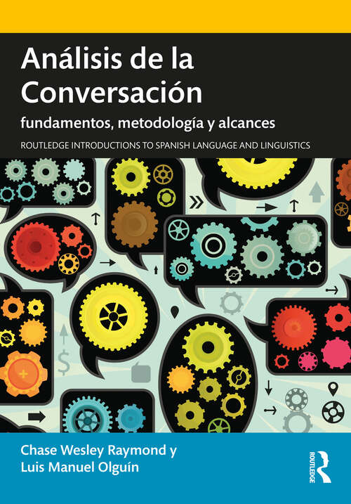 Análisis de la Conversación: fundamentos, metodología y alcances