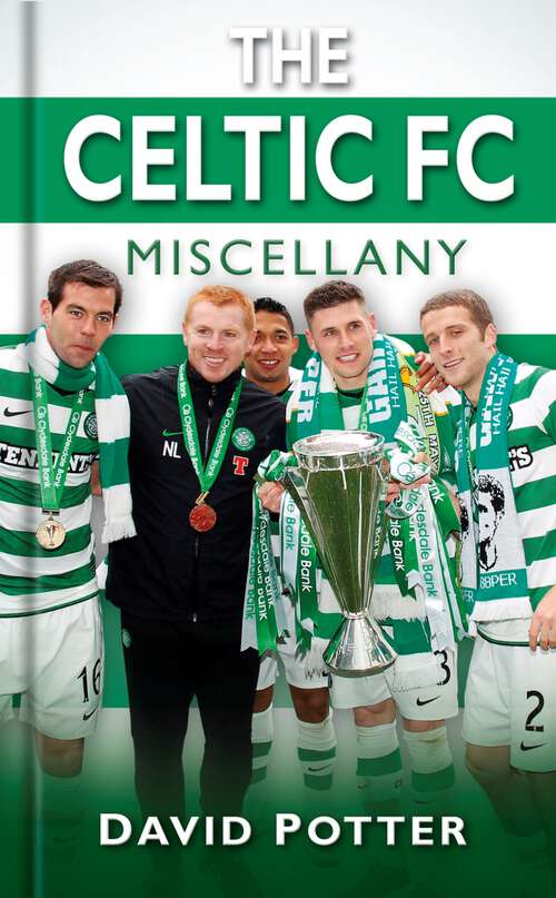 Book cover of The Celtic FC Miscellany