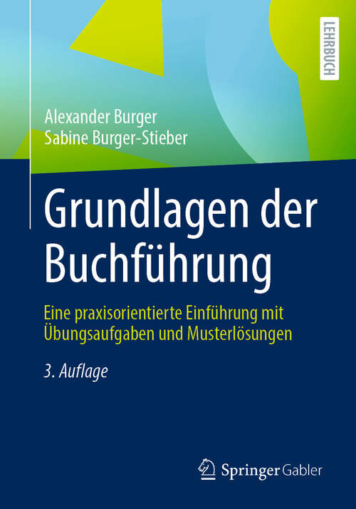 Book cover of Grundlagen der Buchführung: Eine praxisorientierte Einführung mit Übungsaufgaben und Musterlösungen (3. Auflage 2025)