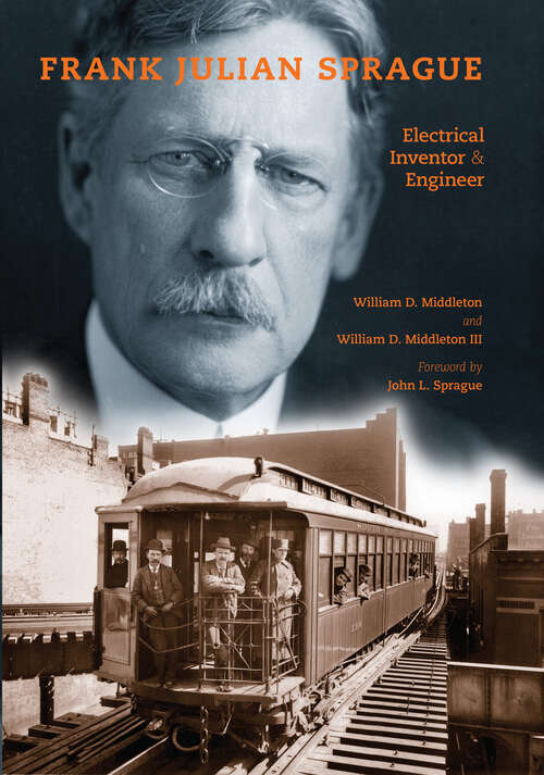 Book cover of Frank Julian Sprague: Electrical Inventor and Engineer