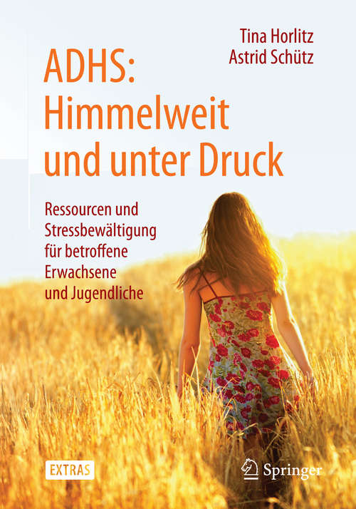 Book cover of ADHS: Himmelweit und unter Druck